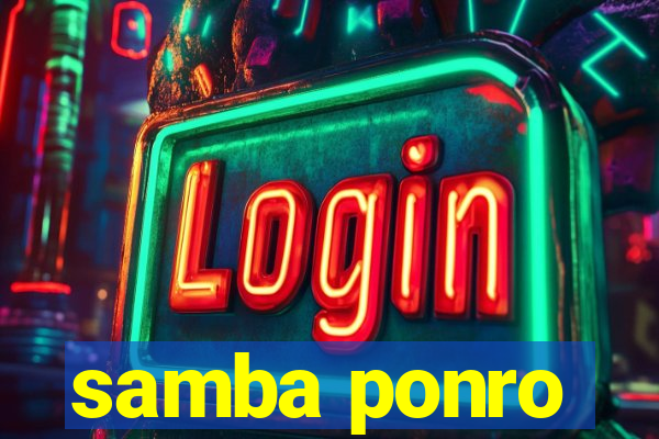 samba ponro